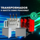 O que é um Transformador