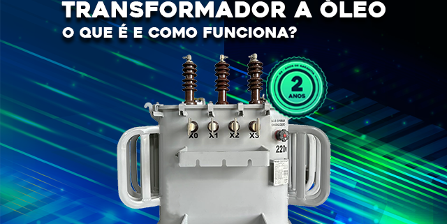 O que é um Transformador a Óleo
