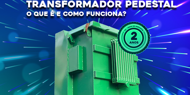 O que é um Transformador a Pedestal