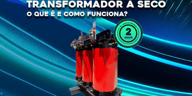 O que é um Transformador a Seco