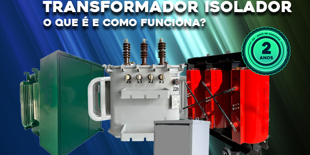 O que é um Transformador Isolador