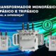 Diferença entre um Transformador Monofásico, Bifásico e Trifásico