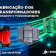 Fabricação de um Transformador