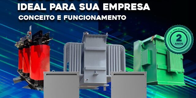 Escolha do Transformador Ideal Para Sua Empresa